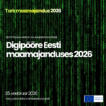 25.02.26 konverents Digipööre Eesti maamajanduses
