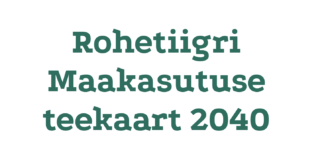 Rohetiigri maakasutuse teekaart